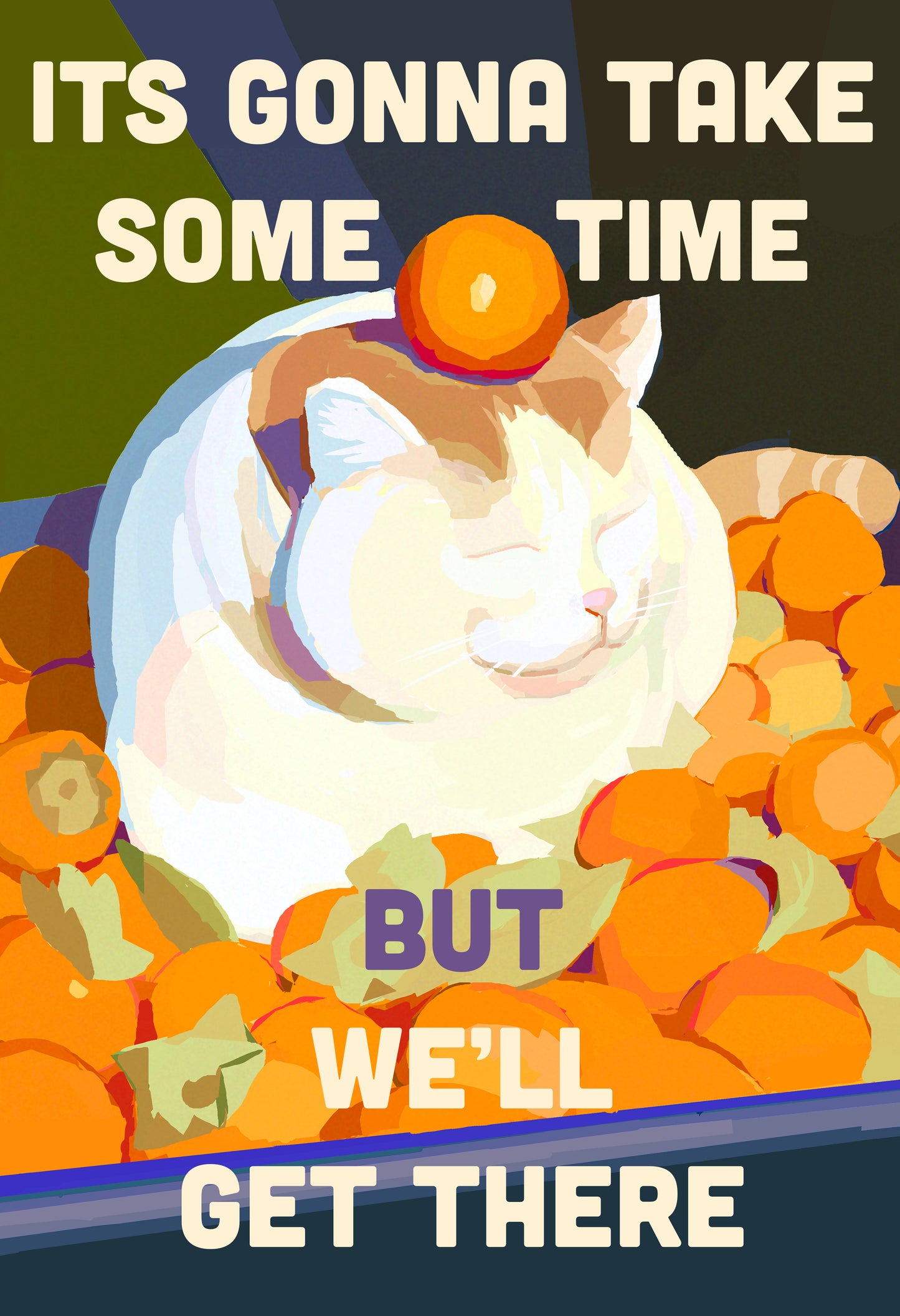 Its Gonna Take Sometime But We'll Get There