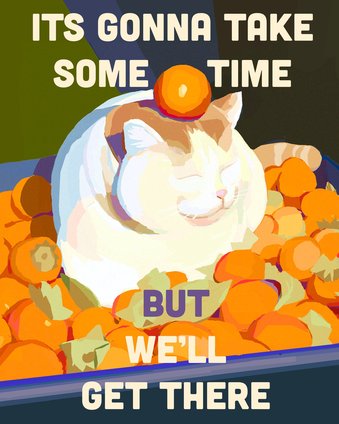 Its Gonna Take Some Time But We'll Get There