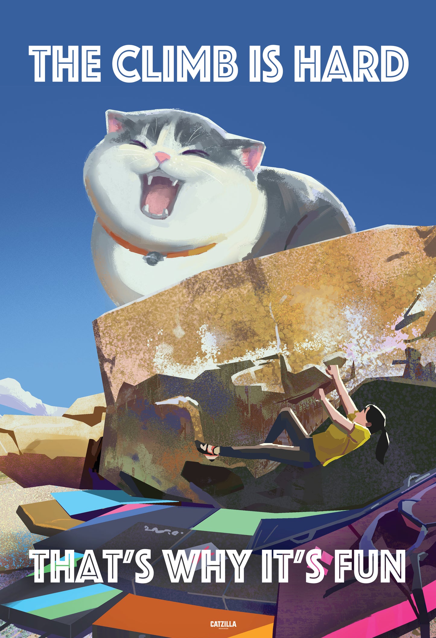 The Climb is Hard, That's Why It's Fun